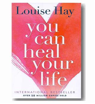 You Can Heal Your Life